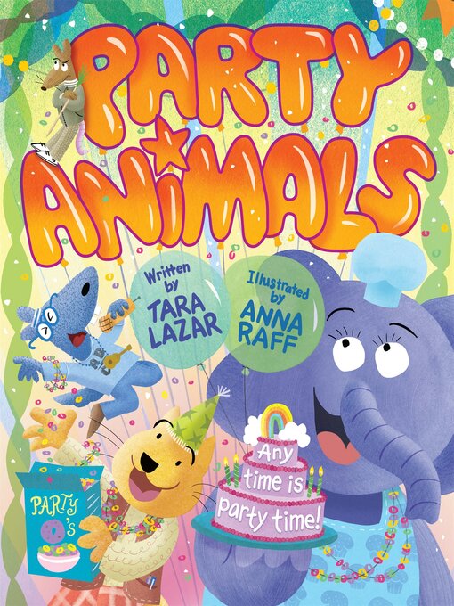 Title details for Party Animals by Tara Lazar - Wait list